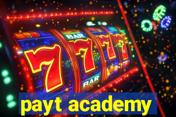 payt academy